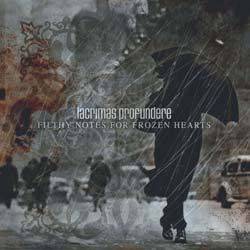 Lacrimas Profundere : Filthy Notes for Frozen Hearts